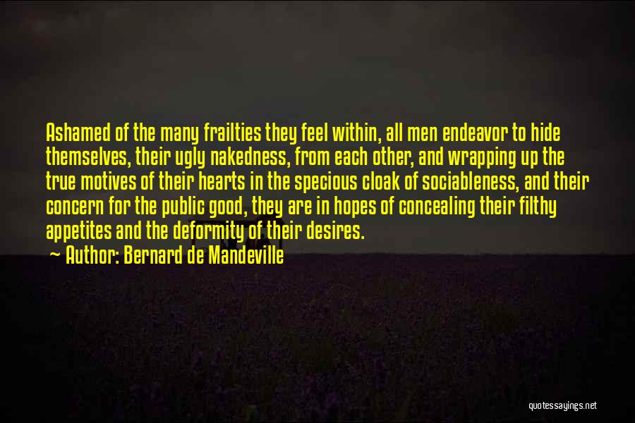 Bernard De Mandeville Quotes 1035212