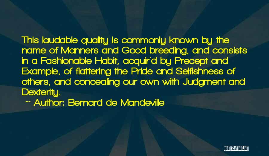 Bernard De Mandeville Quotes 627286