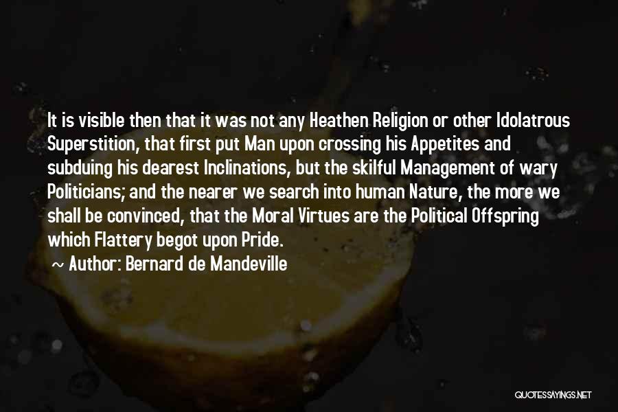 Bernard De Mandeville Quotes 727725