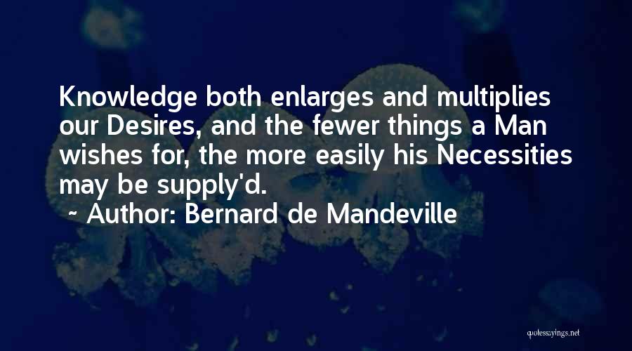 Bernard De Mandeville Quotes 745057