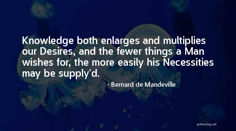 Bernard De Mandeville Quotes 745057