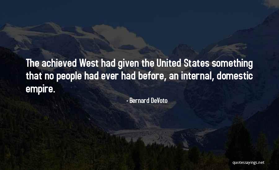Bernard DeVoto Quotes 1340710 Bernard DeVoto Quotes 1340710