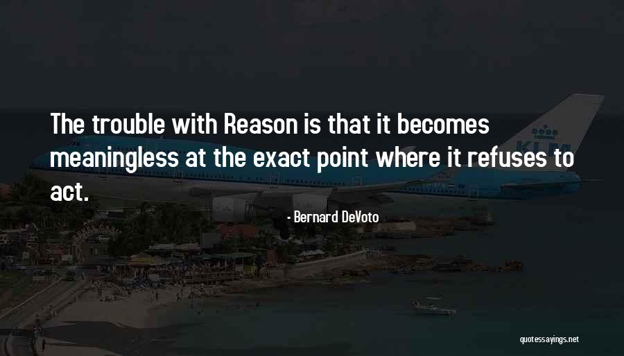 Bernard DeVoto Quotes 490732 Bernard DeVoto Quotes 490732