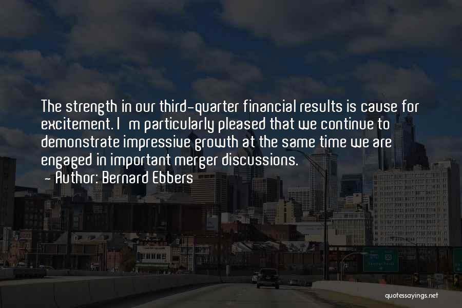 Bernard Ebbers Quotes 2108896