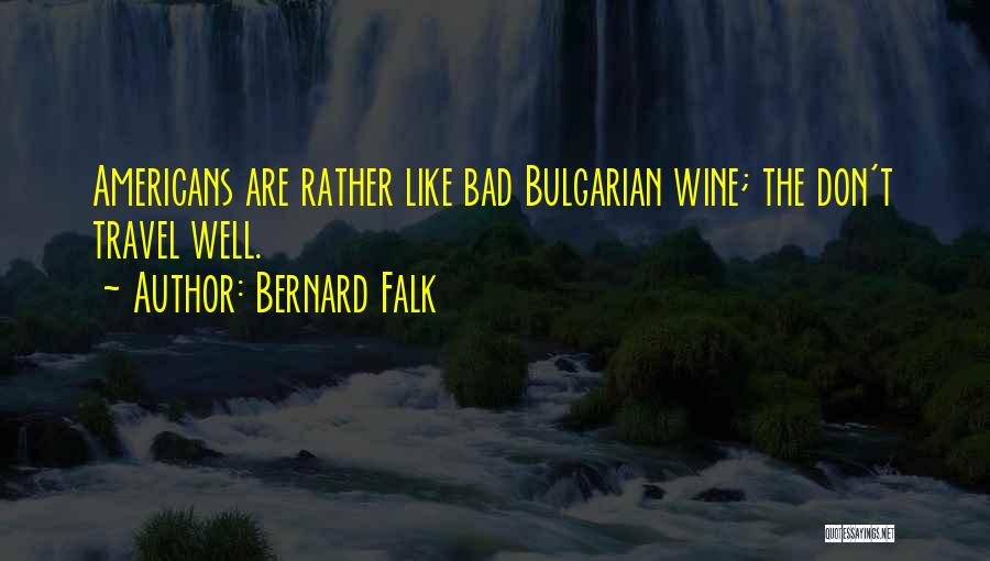 Bernard Falk Quotes 1871378