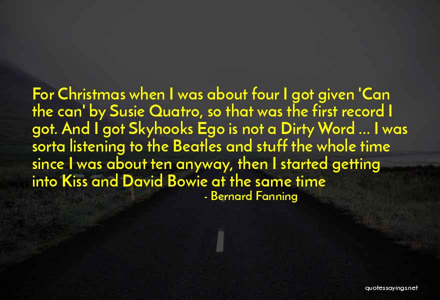 Bernard Fanning Quotes 1419261 Bernard Fanning Quotes 1419261