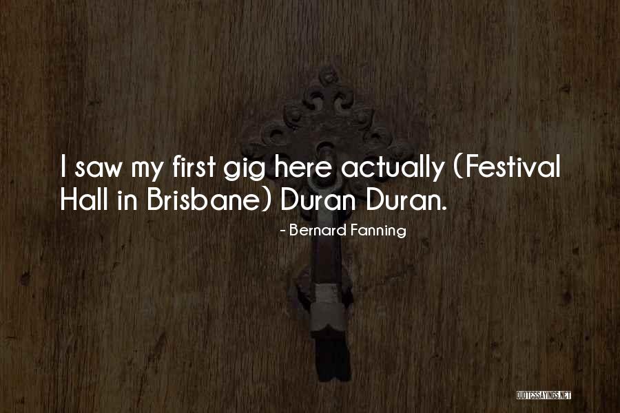Bernard Fanning Quotes 284902 Bernard Fanning Quotes 284902