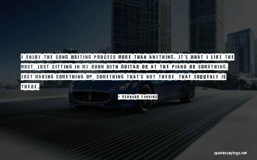 Bernard Fanning Quotes 350756 Bernard Fanning Quotes 350756