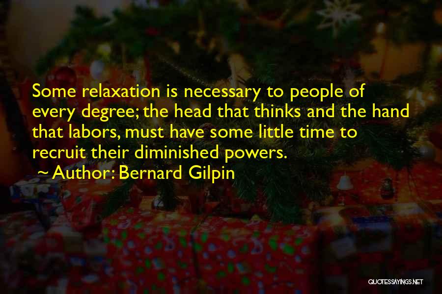 Bernard Gilpin Quotes 1988101