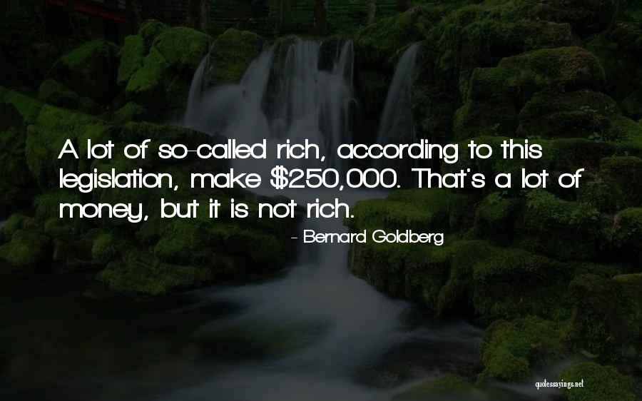 Bernard Goldberg Quotes 116910