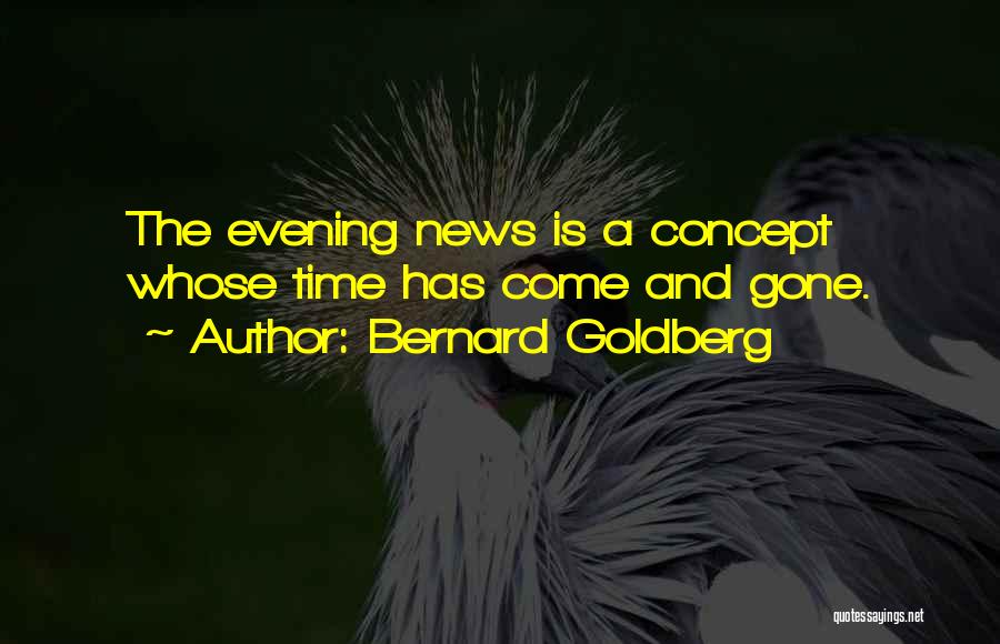 Bernard Goldberg Quotes 1734777