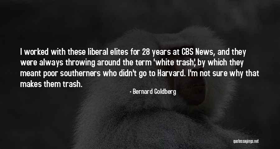 Bernard Goldberg Quotes 1843252 Bernard Goldberg Quotes 1843252