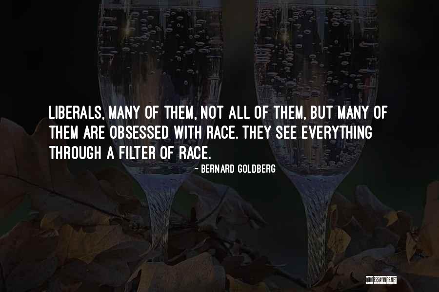 Bernard Goldberg Quotes 1868090 Bernard Goldberg Quotes 1868090