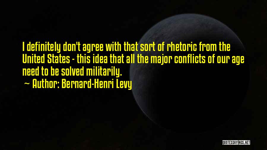 Bernard-Henri Levy Quotes 2062576