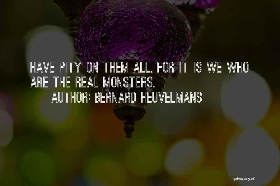 Bernard Heuvelmans Quotes 958263
