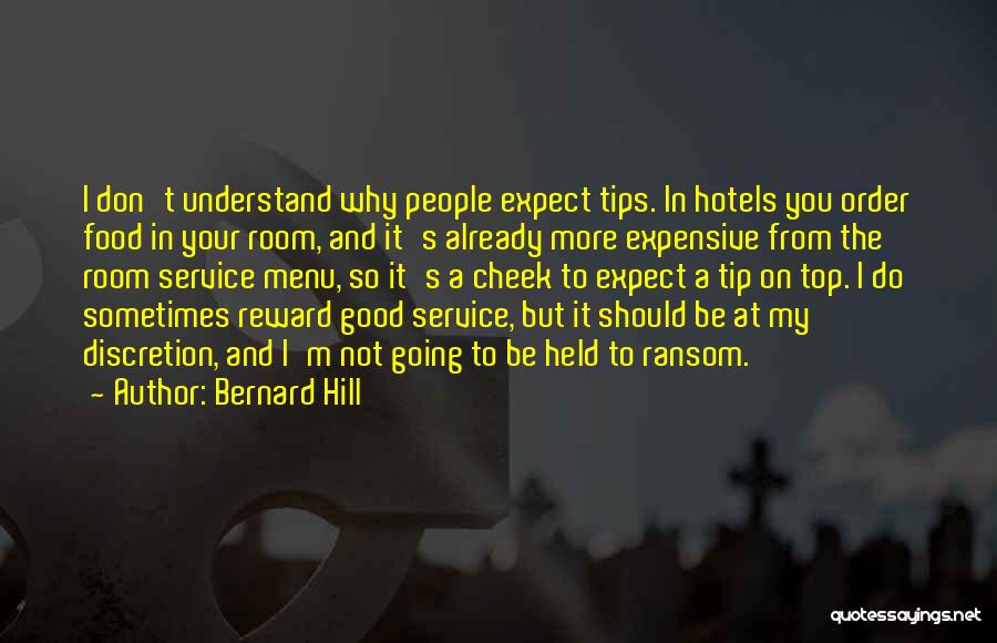 Bernard Hill Quotes 848985