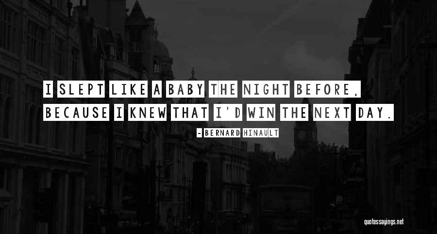 Bernard Hinault Quotes 1586903 Bernard Hinault Quotes 1586903