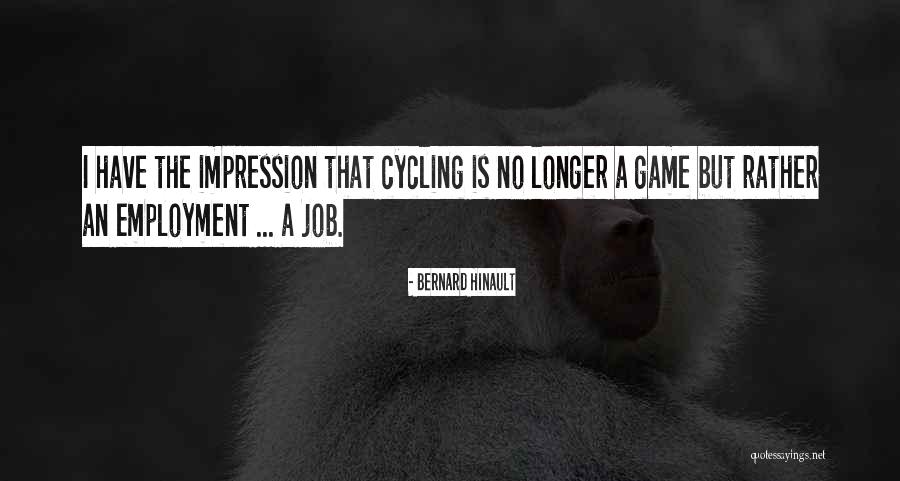 Bernard Hinault Quotes 1838939 Bernard Hinault Quotes 1838939