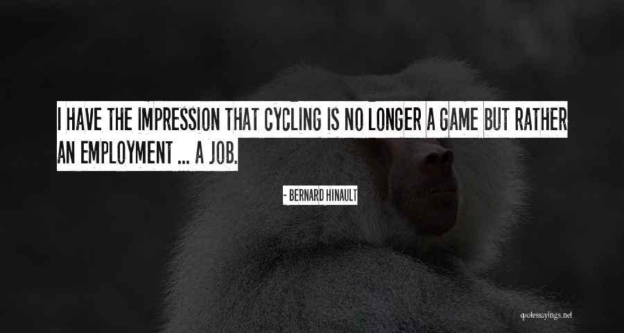 Bernard Hinault Quotes 1838939