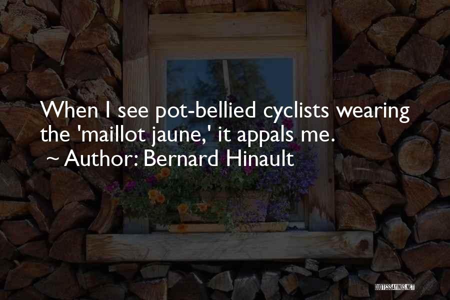 Bernard Hinault Quotes 560399