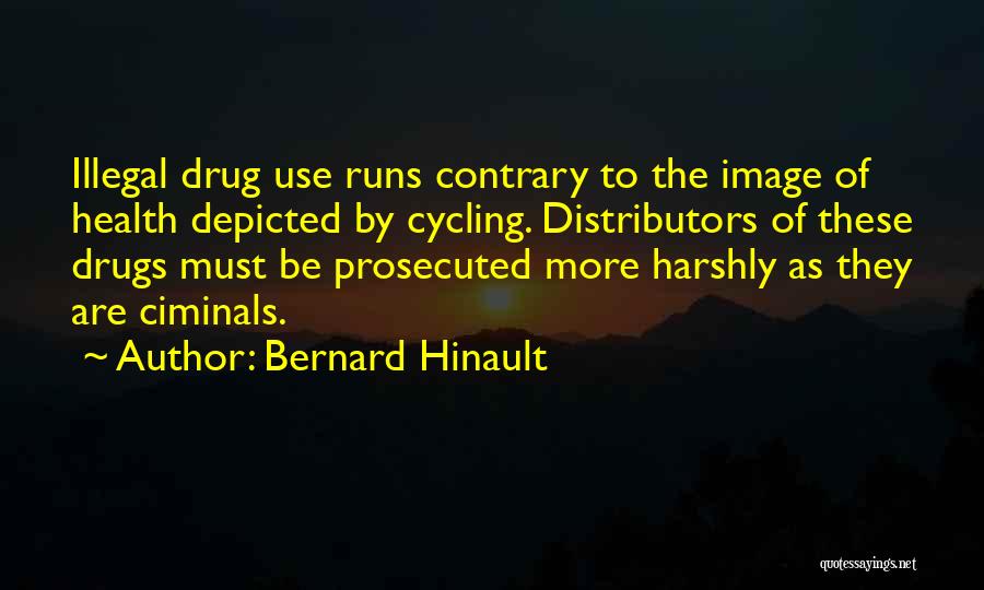 Bernard Hinault Quotes 902880