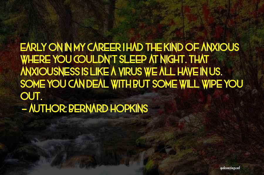 Bernard Hopkins Quotes 1208942