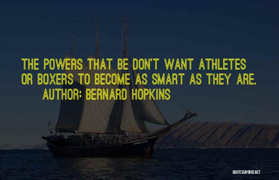 Bernard Hopkins Quotes 1362488