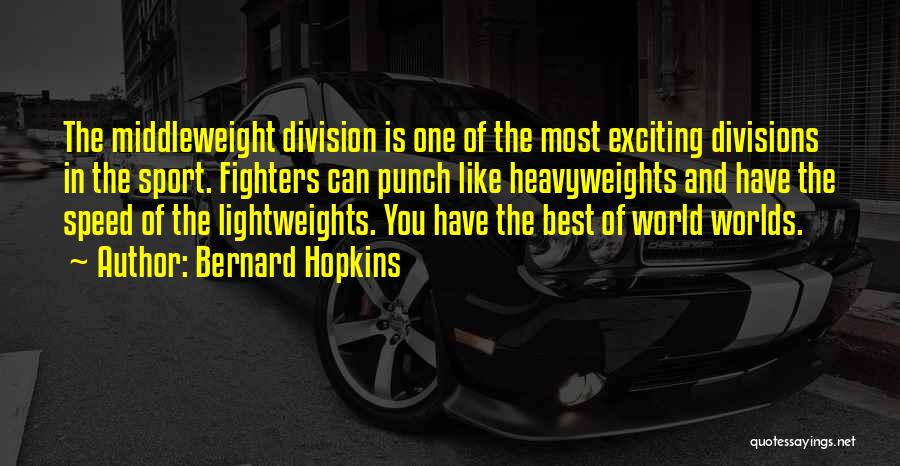 Bernard Hopkins Quotes 1364858