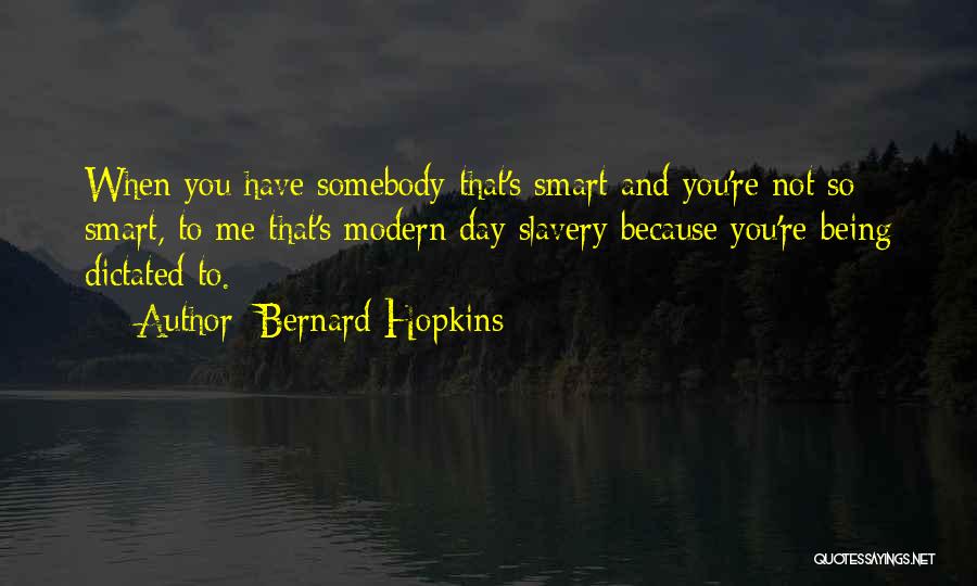 Bernard Hopkins Quotes 1768946