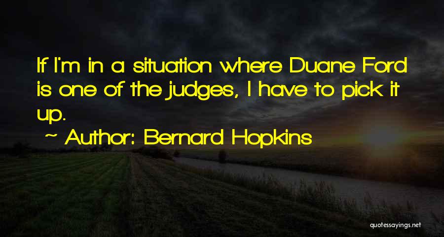 Bernard Hopkins Quotes 1983314