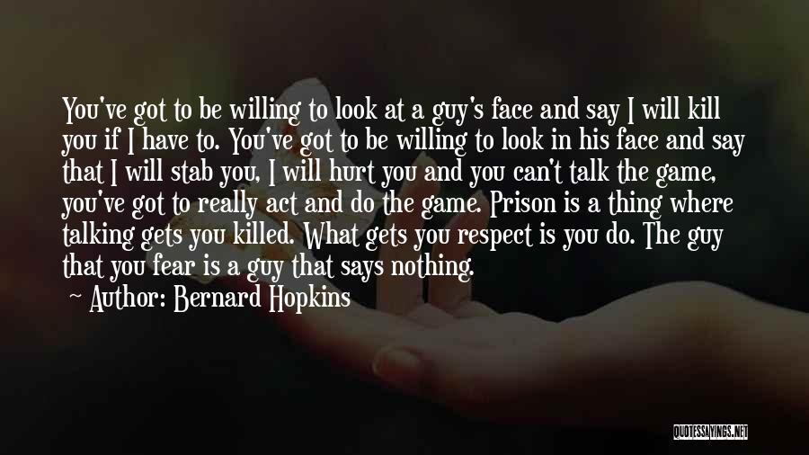 Bernard Hopkins Quotes 2198381