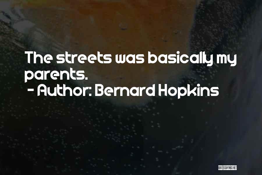 Bernard Hopkins Quotes 469471