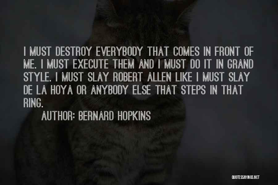 Bernard Hopkins Quotes 525975