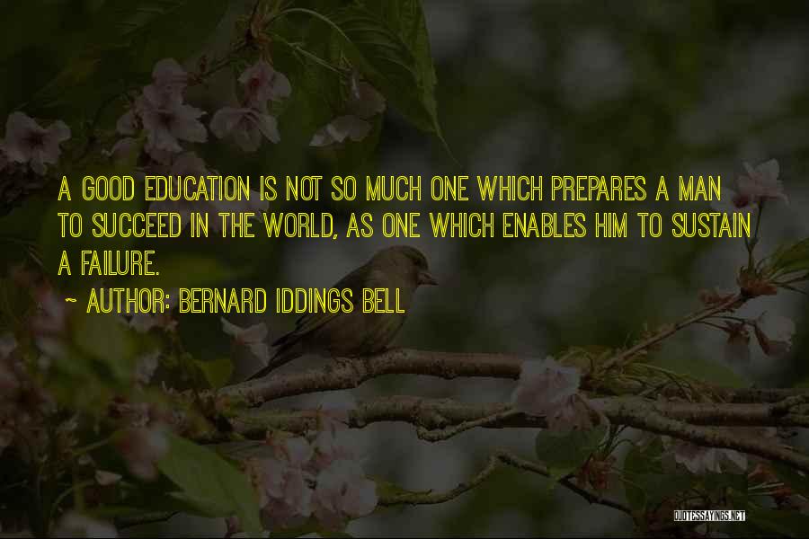 Bernard Iddings Bell Quotes 703413