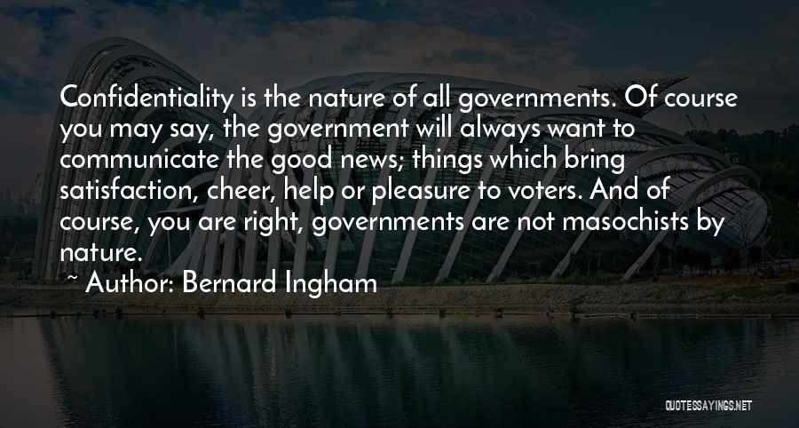 Bernard Ingham Quotes 1989921
