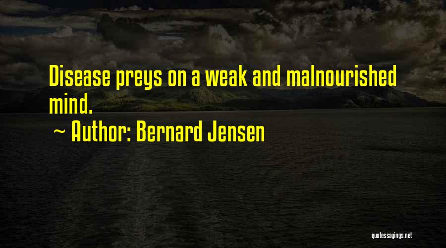 Bernard Jensen Quotes 1904049