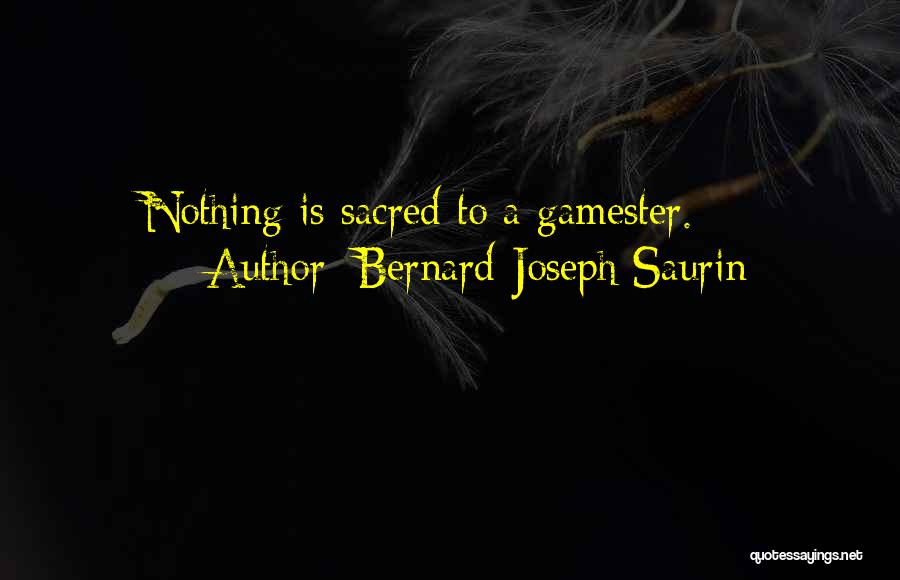 Bernard-Joseph Saurin Quotes 107511