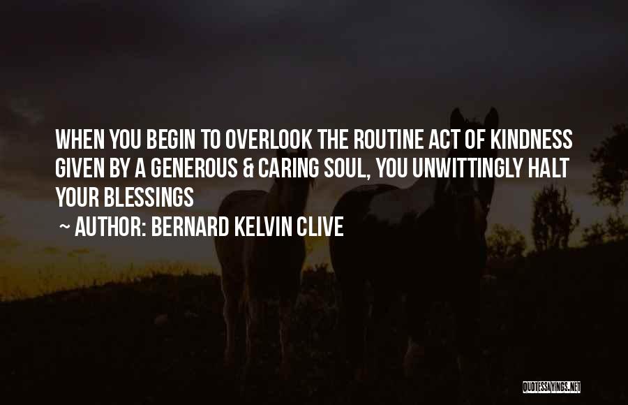 Bernard Kelvin Clive Quotes 1240080