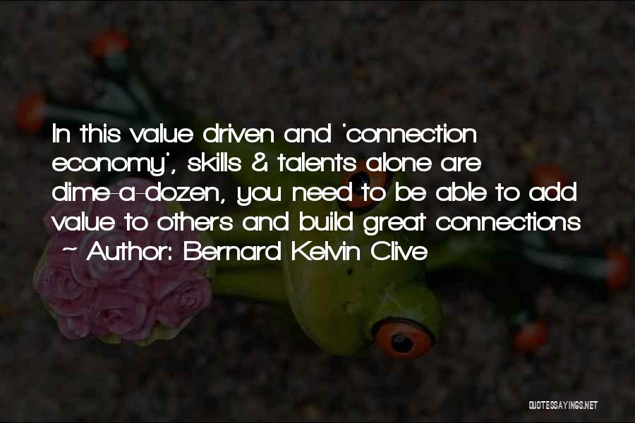 Bernard Kelvin Clive Quotes 1687816