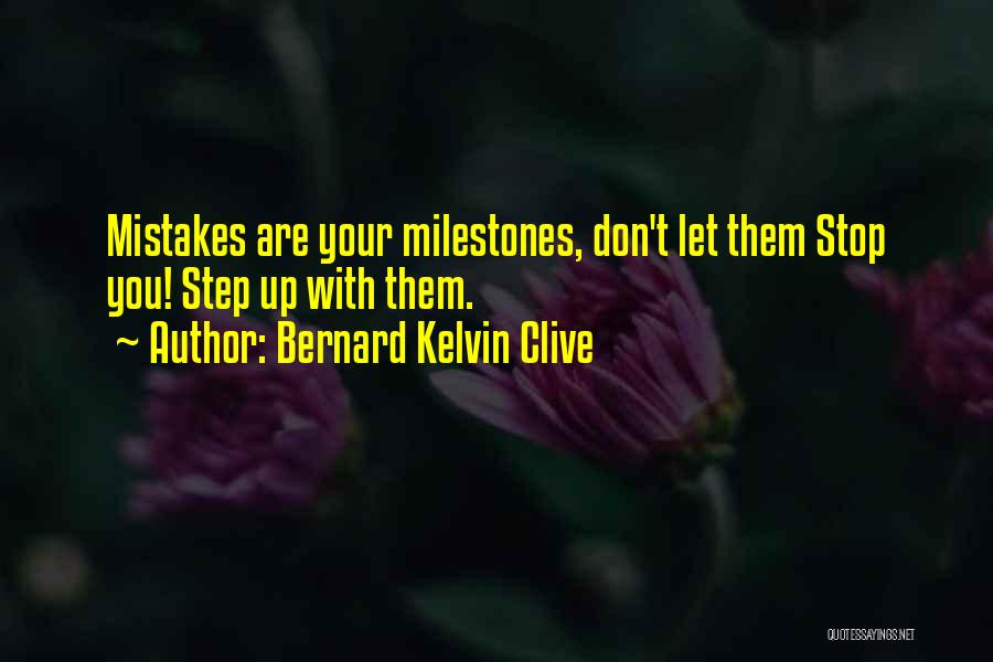 Bernard Kelvin Clive Quotes 776247