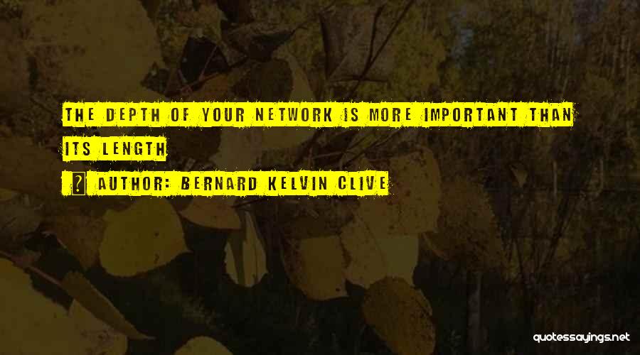 Bernard Kelvin Clive Quotes 822363