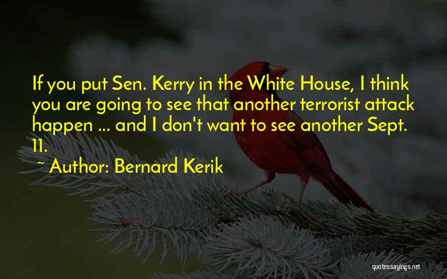 Bernard Kerik Quotes 2259404