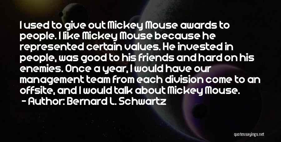 Bernard L. Schwartz Quotes 1422426