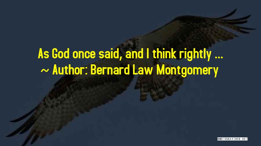 Bernard Law Montgomery Quotes 1992640