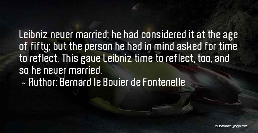 Bernard Le Bovier De Fontenelle Quotes 584591