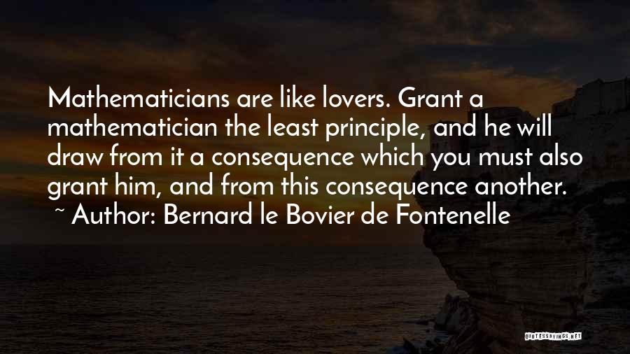 Bernard Le Bovier De Fontenelle Quotes 732421