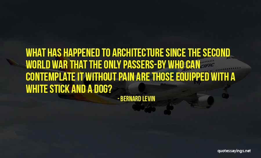 Bernard Levin Quotes 1307402