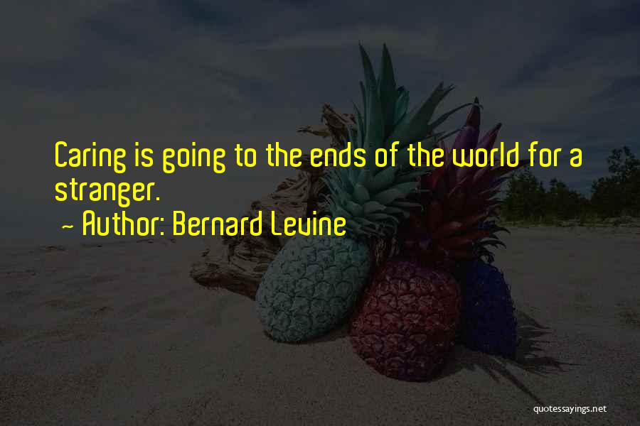 Bernard Levine Quotes 2166897
