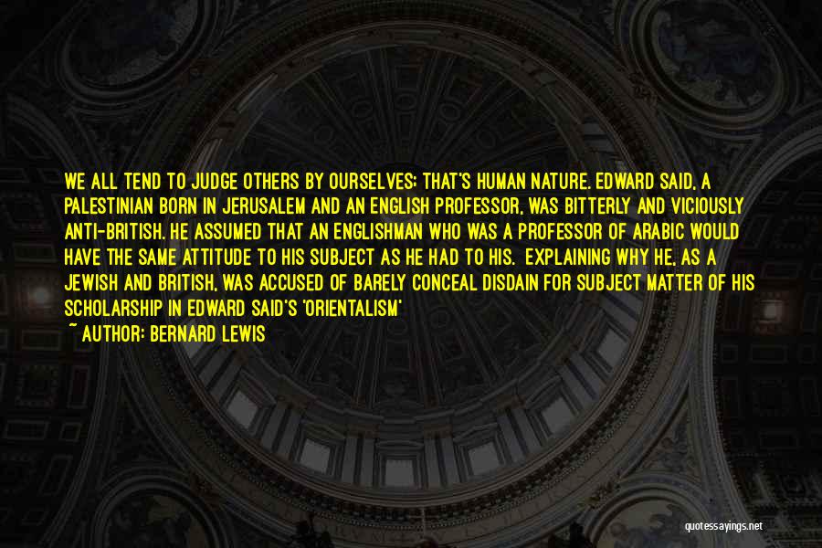 Bernard Lewis Quotes 1063652