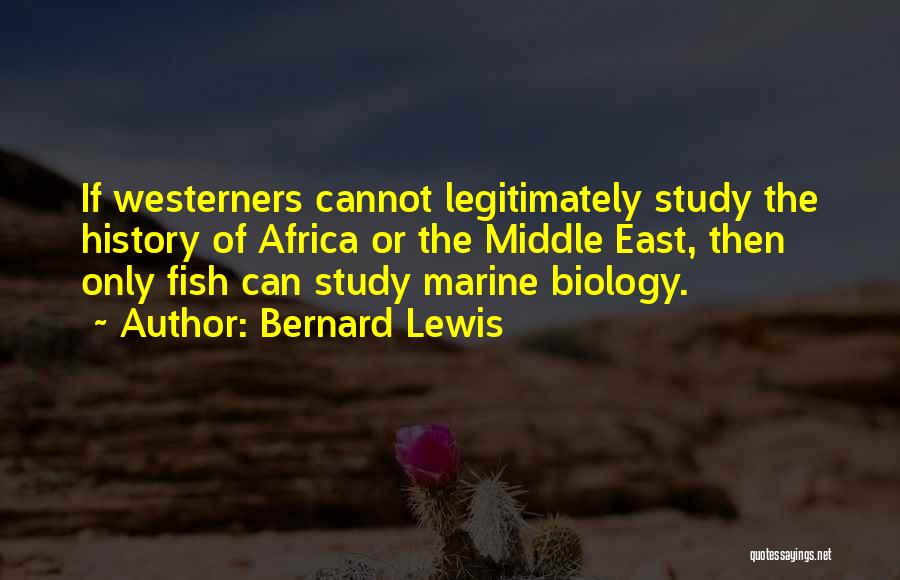 Bernard Lewis Quotes 2104072